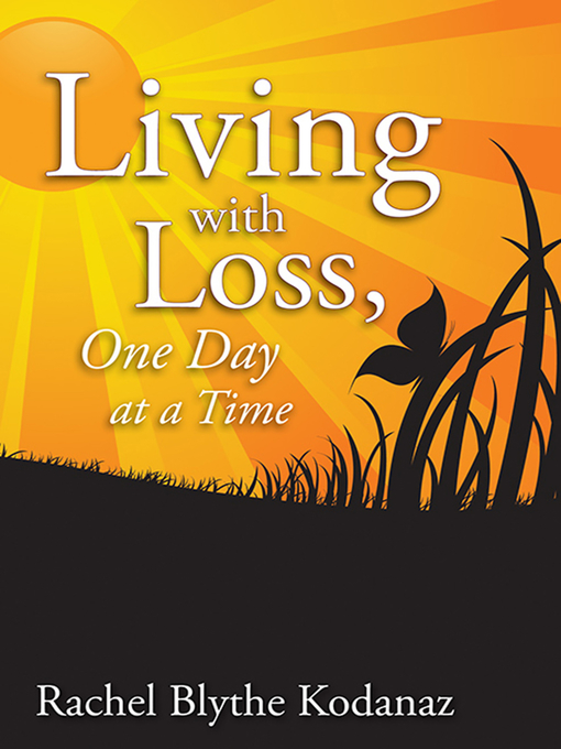 Title details for Living with Loss by Rachel Kodanaz - Available